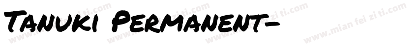 Tanuki Permanent字体转换